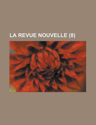 Book cover for La Revue Nouvelle (8)