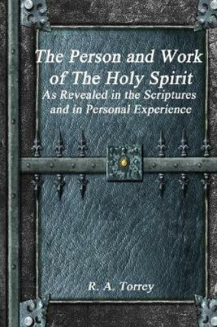 Cover of The Person and Work of The Holy Spirit