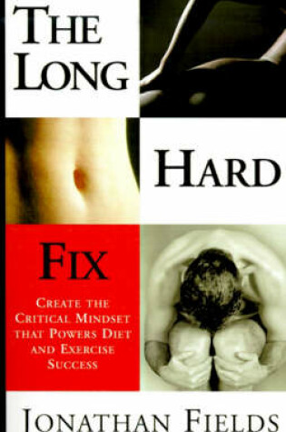 Cover of The Long Hard Fix
