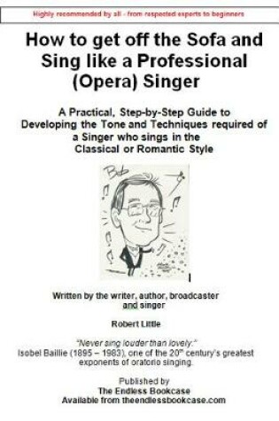 Cover of How to Get off the Sofa and Sing Like a Professional (Opera) Singer