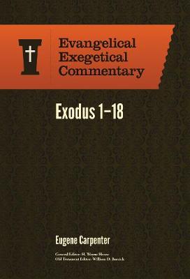 Book cover for Exodus 1-18: Evangelical Exegetical Commentary