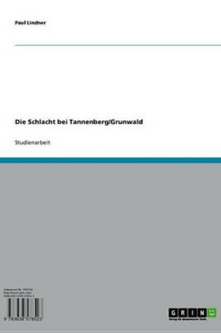 Cover of Die Schlacht Bei Tannenberg/Grunwald