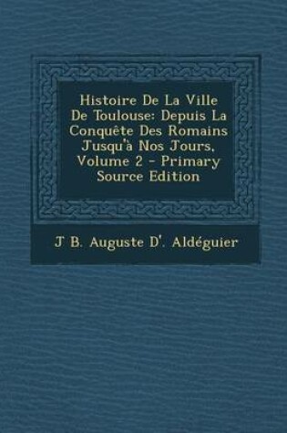 Cover of Histoire de La Ville de Toulouse