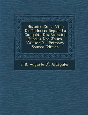 Book cover for Histoire de La Ville de Toulouse