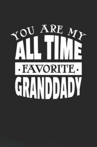 Cover of You Are My All Time Favorite Granddady