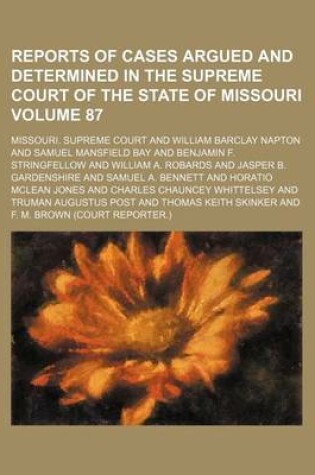 Cover of Reports of Cases Argued and Determined in the Supreme Court of the State of Missouri Volume 87