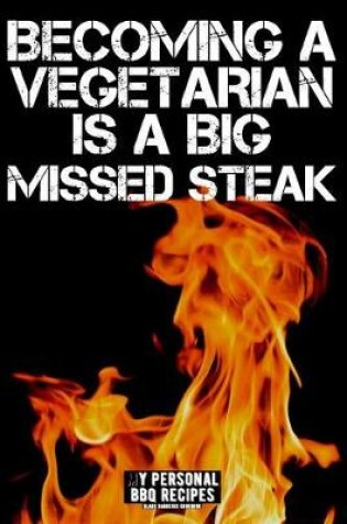 Cover of Becoming a Vegetarian Is a Big Missed Steak