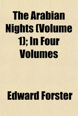 Book cover for The Arabian Nights (Volume 1); In Four Volumes