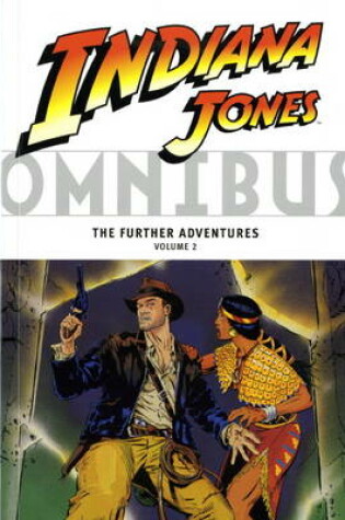 Cover of Indiana Jones Omnibus - the Further Adventures (Vol. 2)