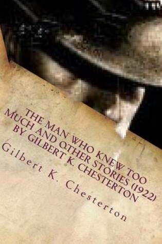 Cover of The Man Who Knew Too Much and other stories (1922) by Gilbert K. Chesterton