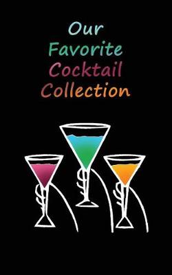 Book cover for Our Favorite Cocktail Collection
