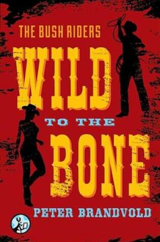 Cover of Wild to the Bone