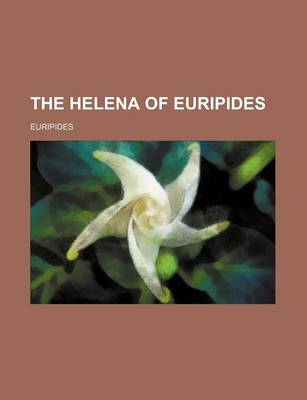 Book cover for The Helena of Euripides