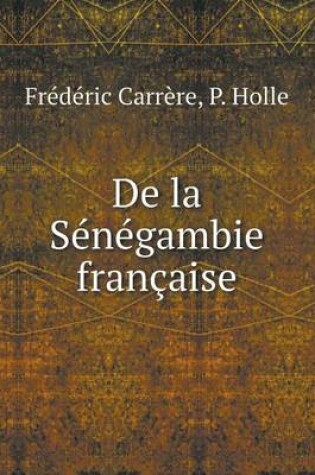 Cover of De la Sénégambie française