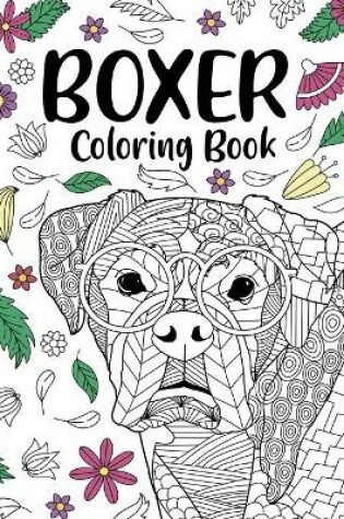 Cover of Boxer Dog Coloring Book