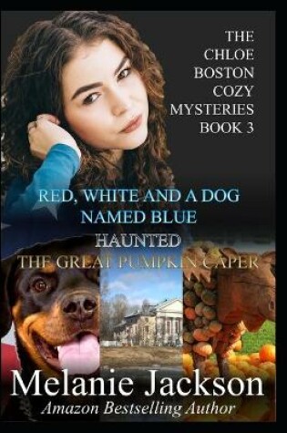 Cover of The Chloe Boston Cozy Mysteries Book 3