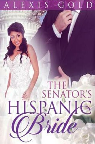 Cover of The Senator's Hispanic Bride