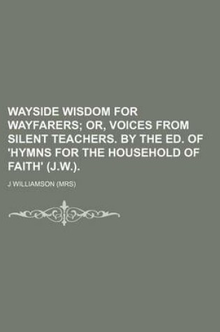 Cover of Wayside Wisdom for Wayfarers