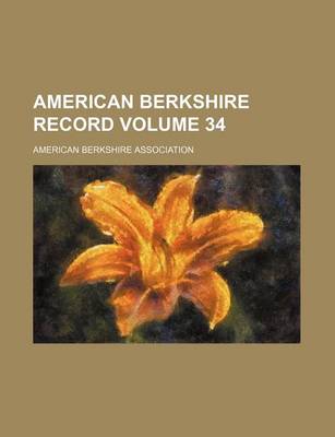 Book cover for American Berkshire Record Volume 34