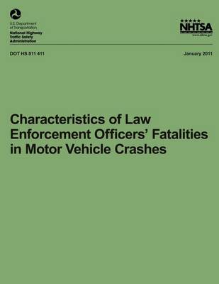 Cover of Characteristics of Law Enforcement Officers' Fatalities in Motor Vehicle Crashes