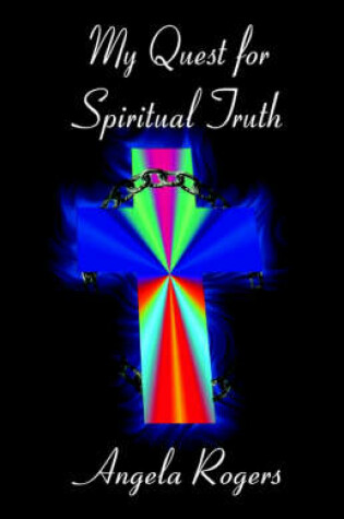 Cover of My Quest for Spiritual Truth