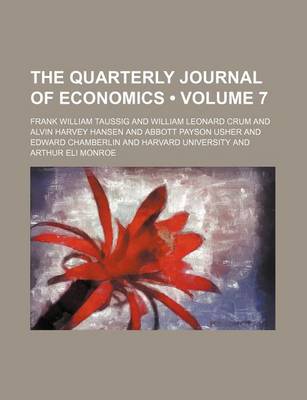 Book cover for The Quarterly Journal of Economics (Volume 7)