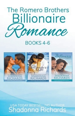 Book cover for The Romero Brothers (Billionaire Romance) Books 4-6