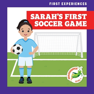 Cover of Sarah's First Soccer Game