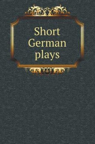 Cover of Short German plays