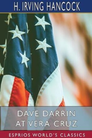 Cover of Dave Darrin at Vera Cruz (Esprios Classics)