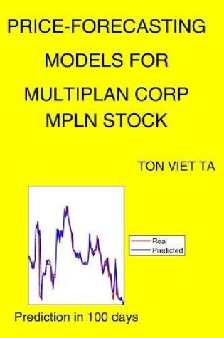 Cover of Price-Forecasting Models for Multiplan Corp MPLN Stock