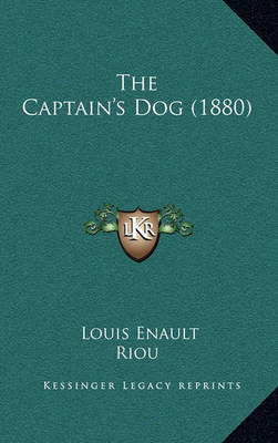 Book cover for The Captain's Dog (1880)