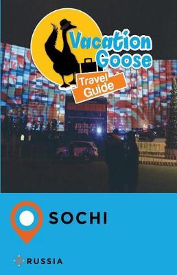 Book cover for Vacation Goose Travel Guide Sochi Russia