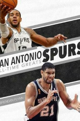 Cover of San Antonio Spurs All-Time Greats