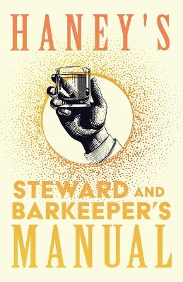 Book cover for Haney's Steward and Barkeeper's Manual