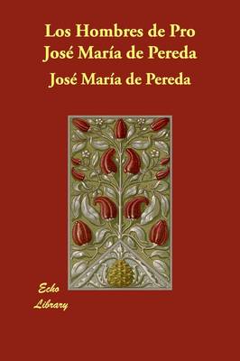 Book cover for Los Hombres de Pro Jose Maria de Pereda