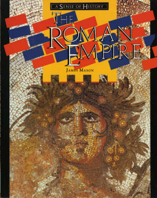 Book cover for Sense of History, A: The Roman Empire Book Two