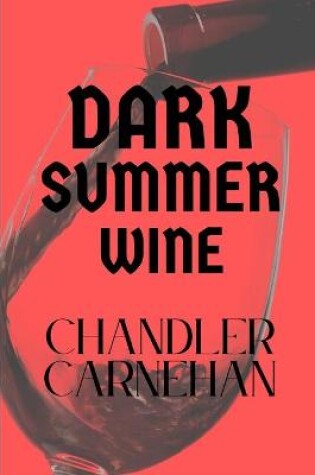 Cover of Dark Summer Wine