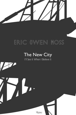 Cover of Eric Owen Moss: The New City