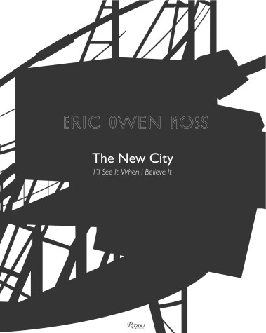 Book cover for Eric Owen Moss: The New City