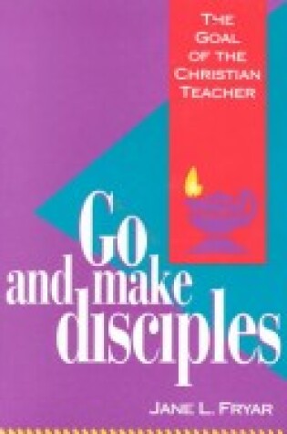 Cover of Go and Make Disciples