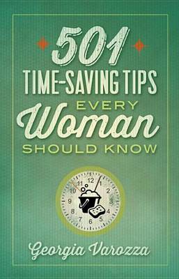 Book cover for 501 Time-Saving Tips Every Woman Should Know