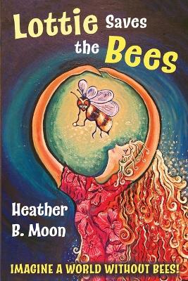 Cover of Lottie Saves the Bees