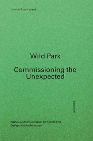 Cover of Wild Park - Commissioning the Unexpected