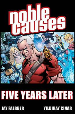 Book cover for Noble Causes Volume 9: Five Years Later