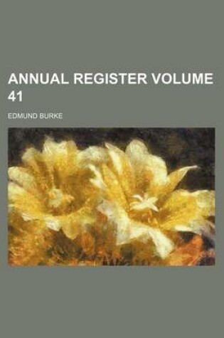 Cover of Annual Register Volume 41