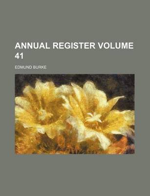 Book cover for Annual Register Volume 41