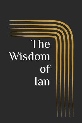 Book cover for The Wisdom of Ian