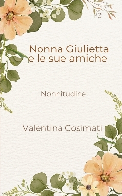 Book cover for Nonna Giulietta e le sue amiche