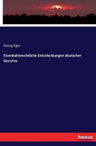 Cover of Eisenbahnrechtliche Entscheidungen deutscher Gerichte
